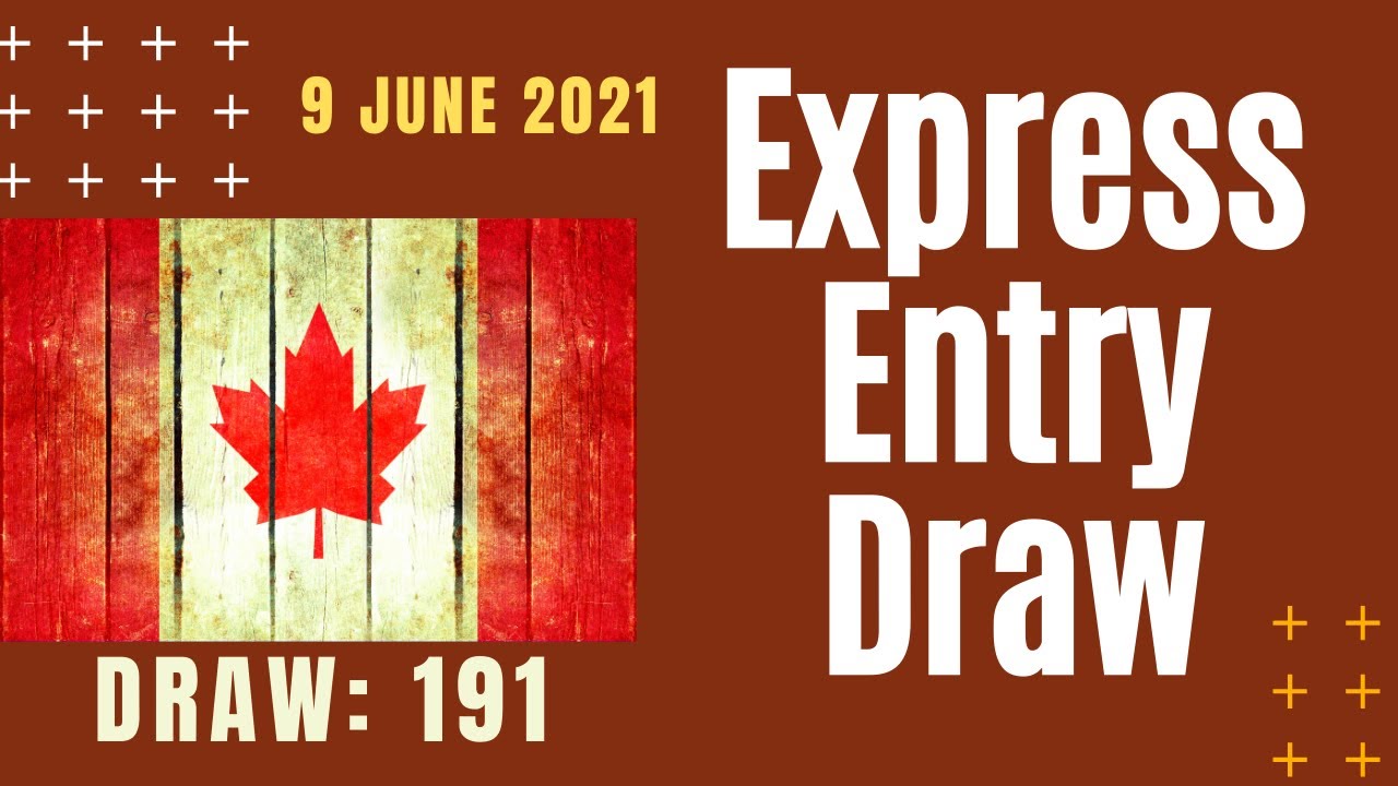 Express Entry Draw #191